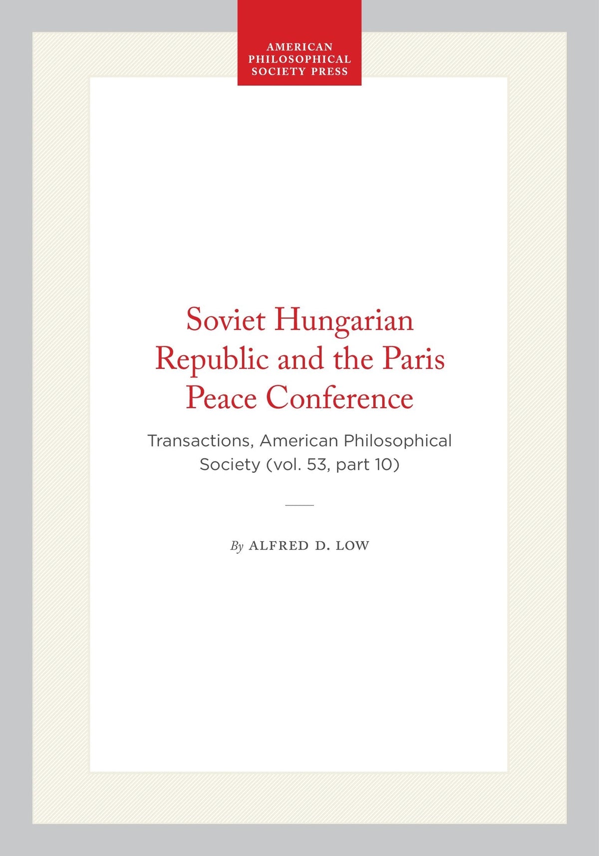 Cover image for Soviet Hungarian Republic and the Paris Peace Conference ISBN 9798893982039