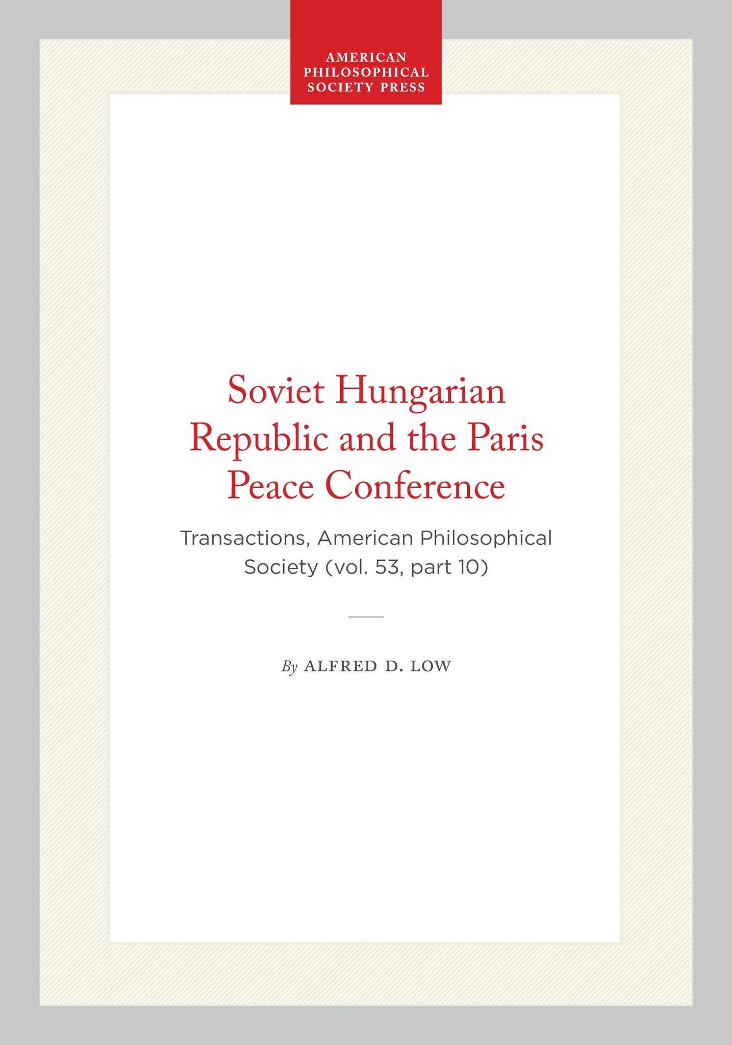 Cover image for Soviet Hungarian Republic and the Paris Peace Conference ISBN 9798893982039