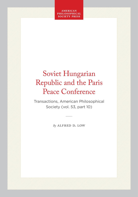 Soviet Hungarian Republic and the Paris Peace Conference