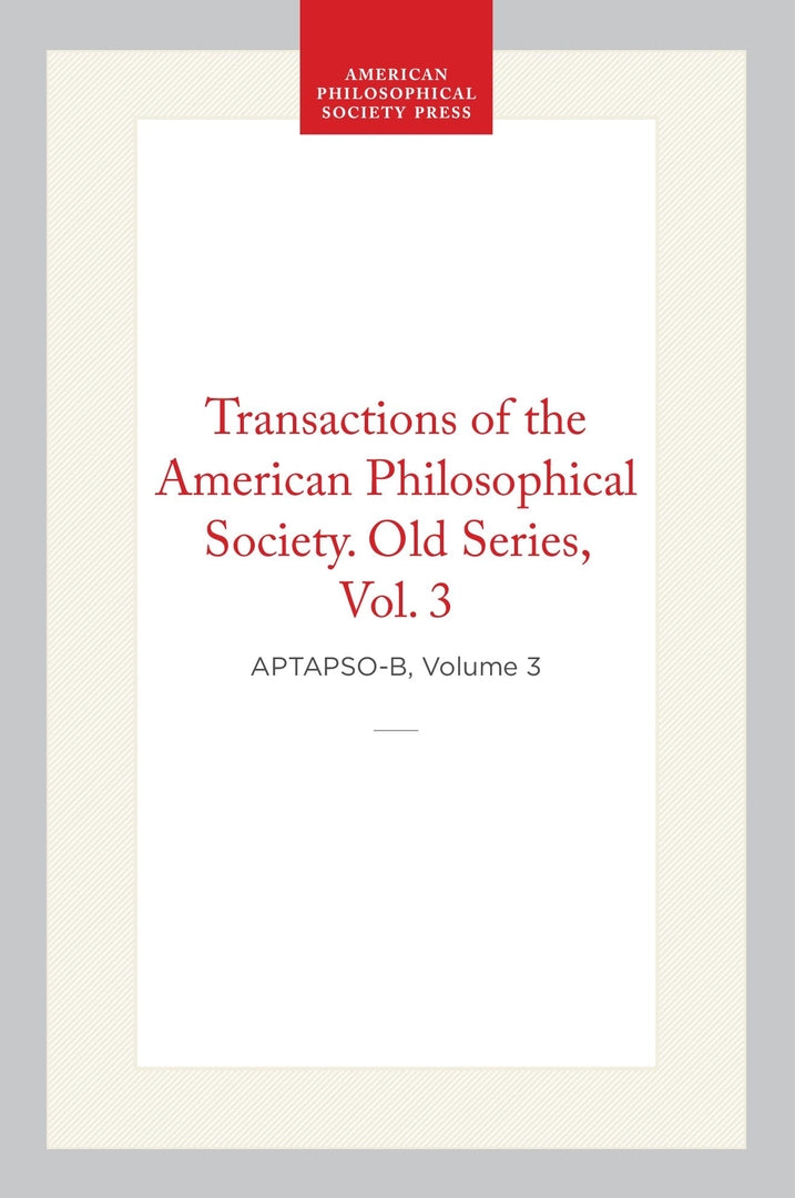 Cover image for Transactions of the American Philosophical Society, Old Series, Vol 3, 1793 ISBN 9798893984392