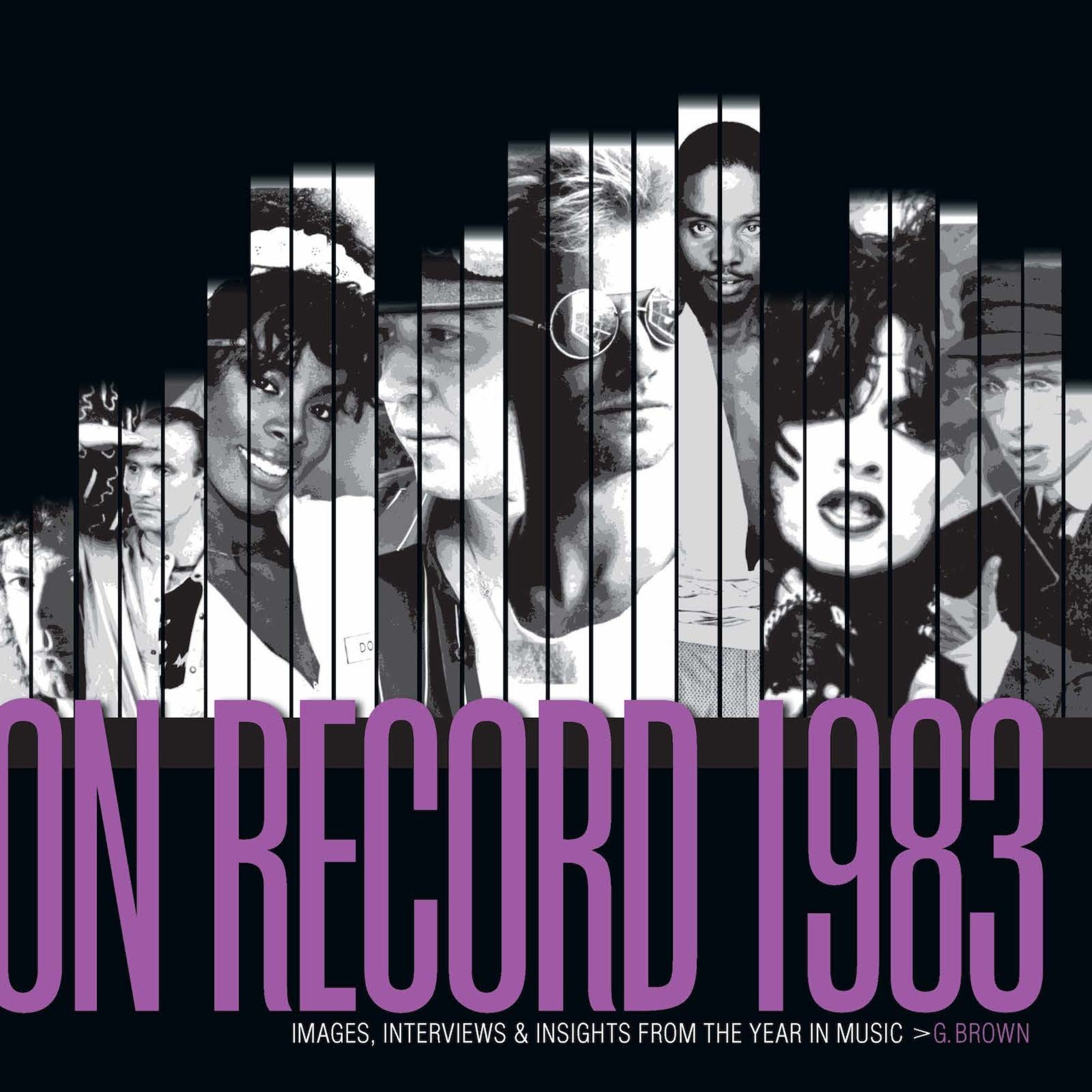 Cover image for On Record: Vol. 10 – 1983: Images, Interviews & Insights From the Year in Music ISBN 9798988532934