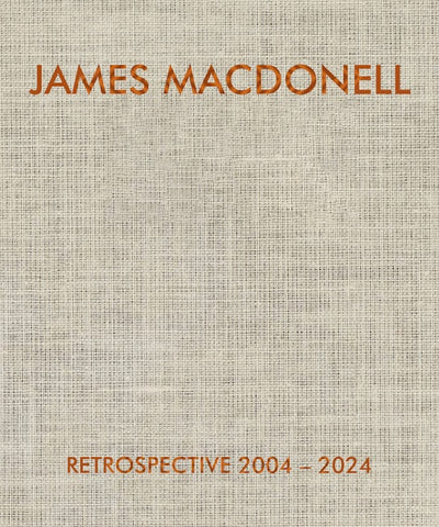 James Macdonell Retrospective 2004-2024