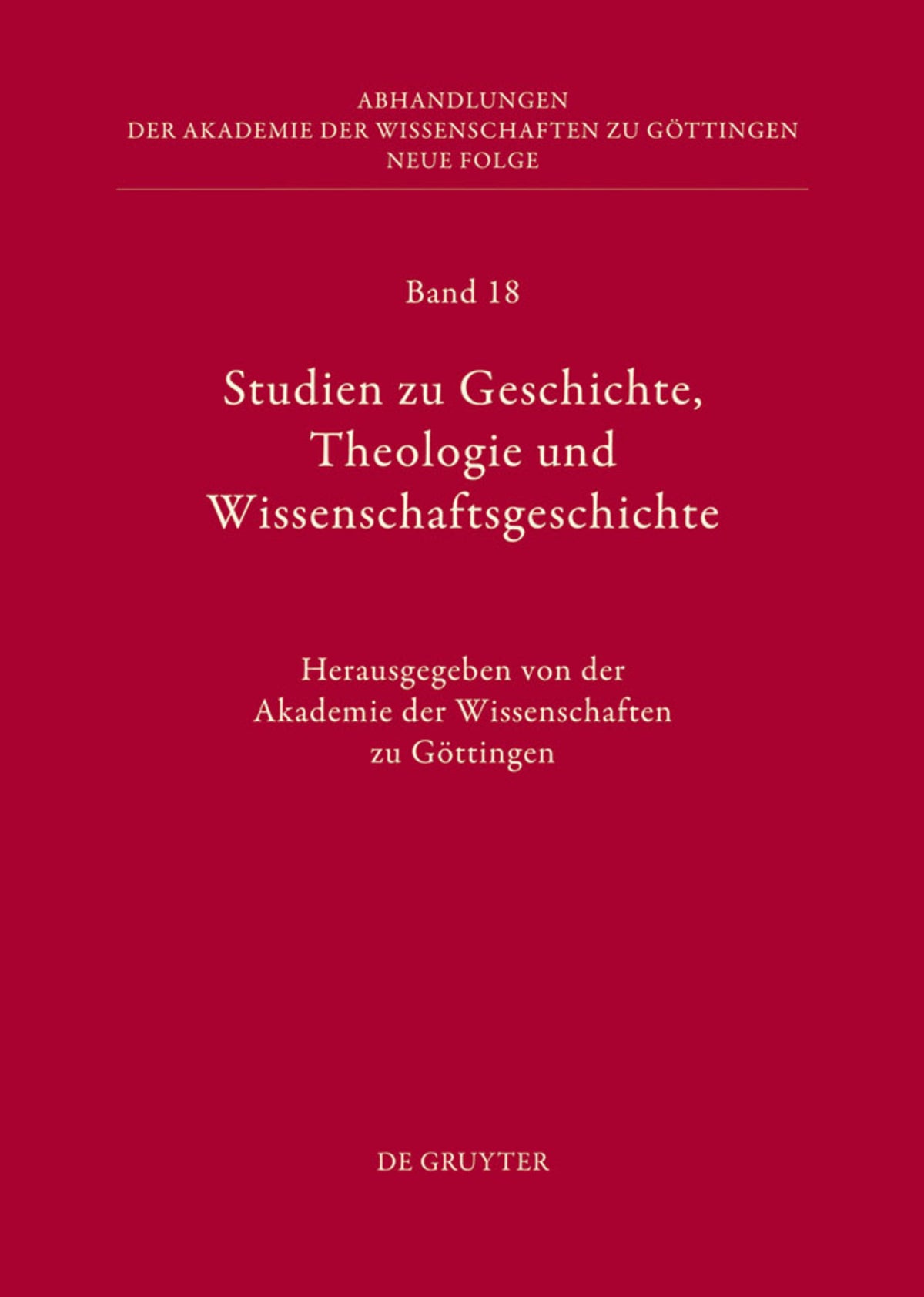 Studien zu Geschichte, Theologie und Wissenschaftsgeschichte