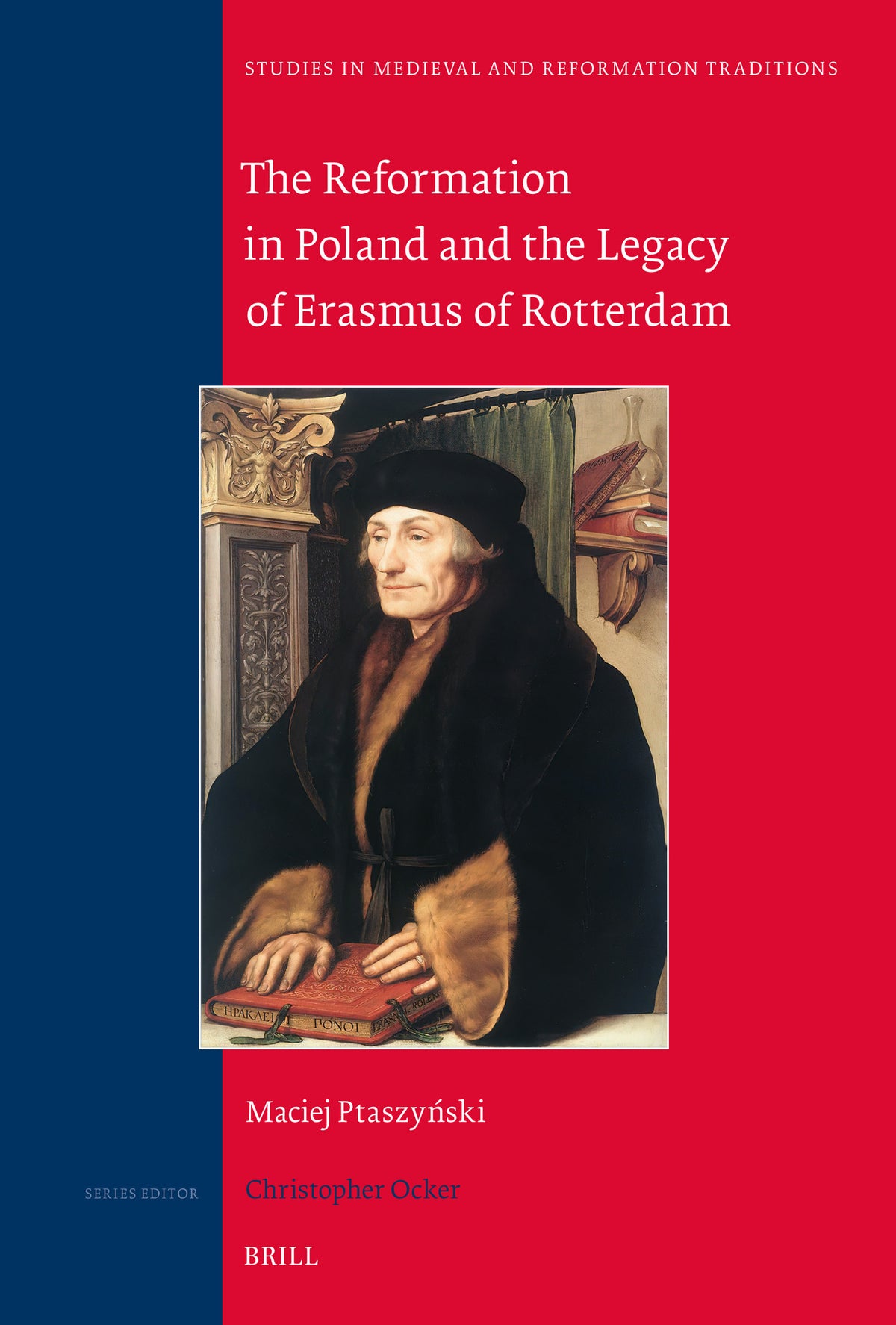 The Reformation in Poland and the Legacy of Erasmus of Rotterdam