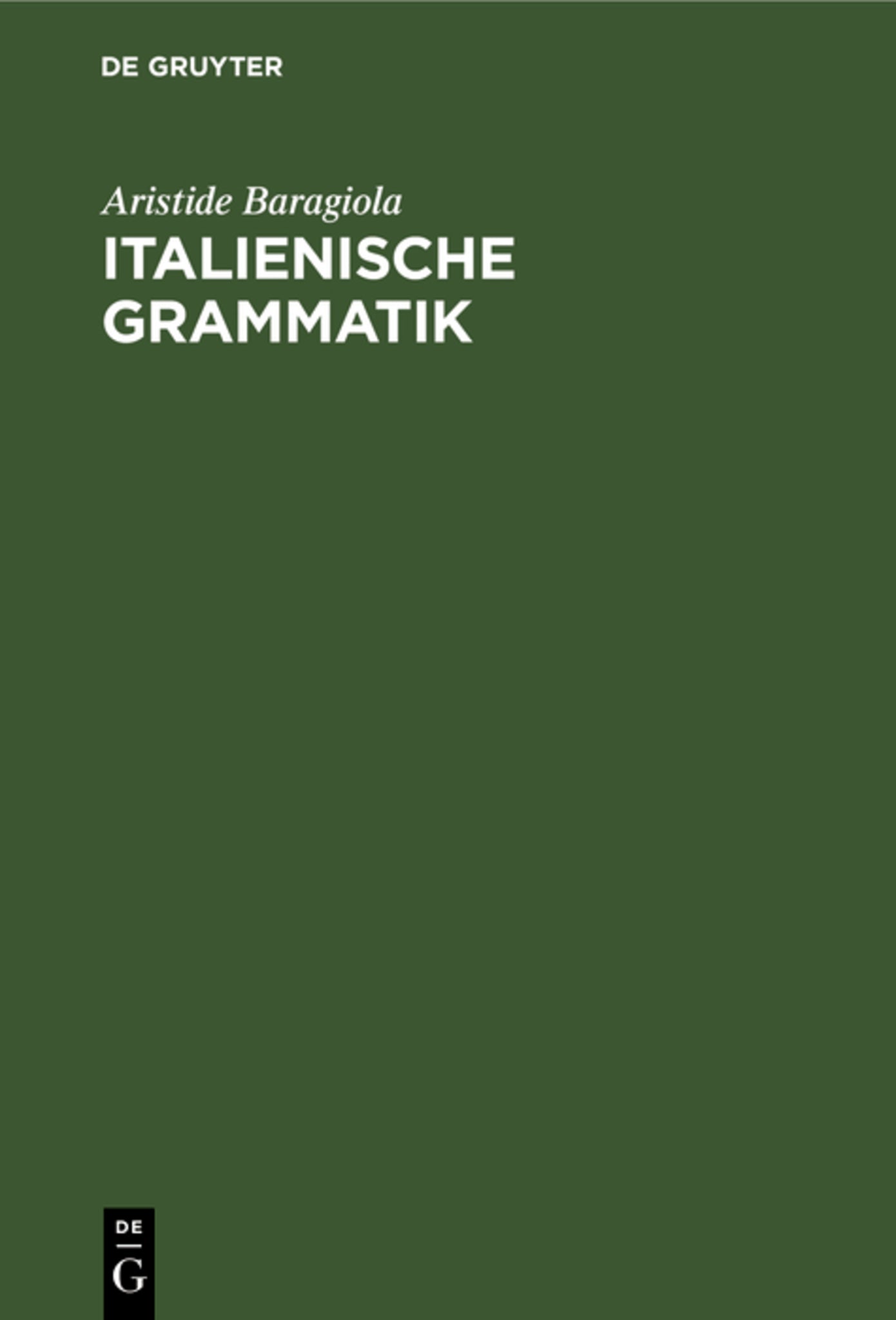 Cover image for Italienische Grammatik ISBN 9783111104294