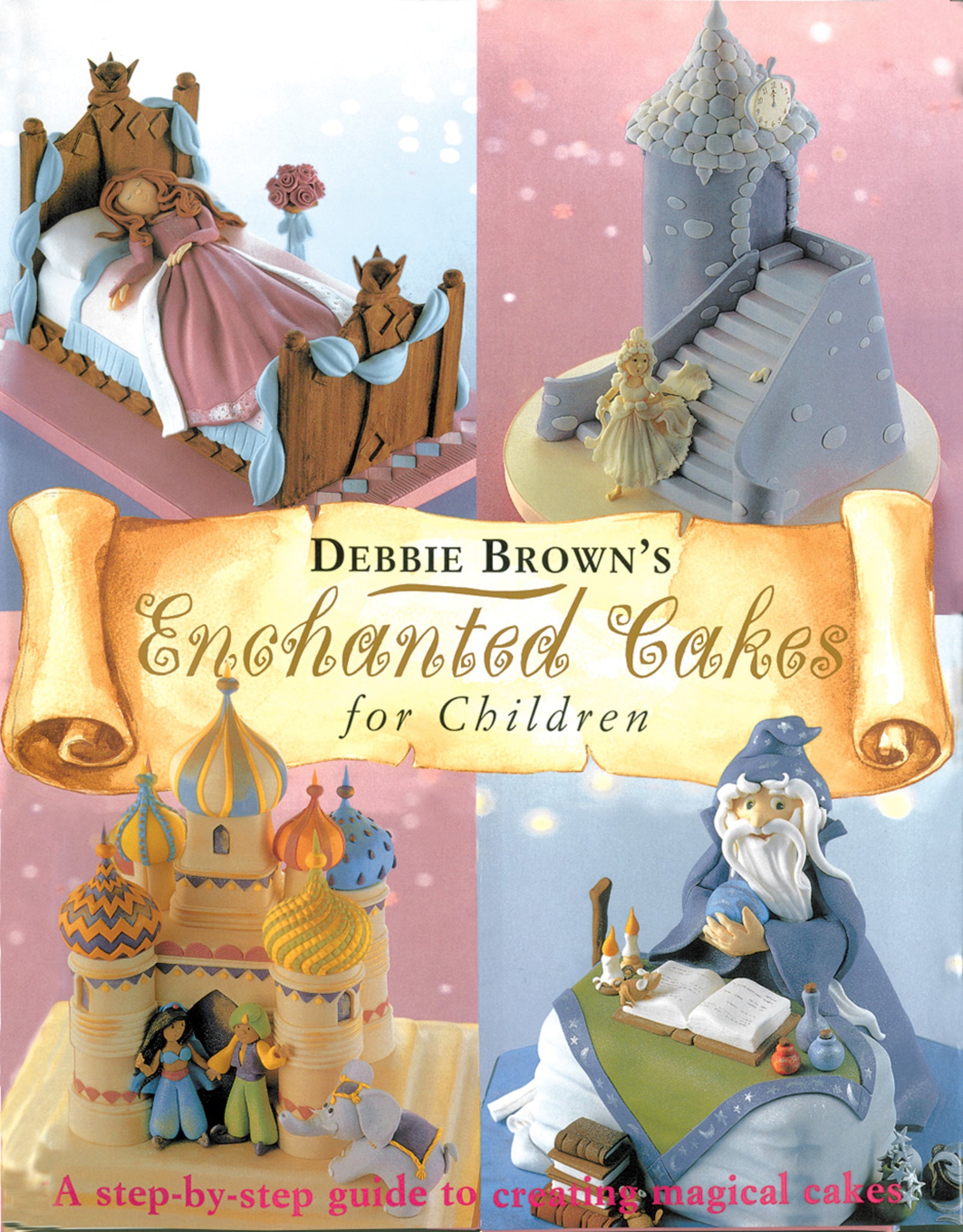 Cover image for Enchanted Cakes for Children ISBN 9780804852531