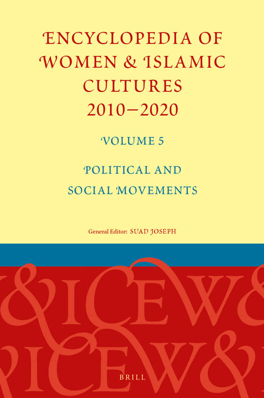 Encyclopedia of Women & Islamic Cultures 2010-2020, Volume 5