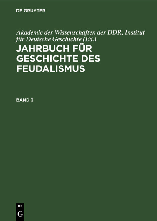 Jahrbuch für Geschichte des Feudalismus. Band 3