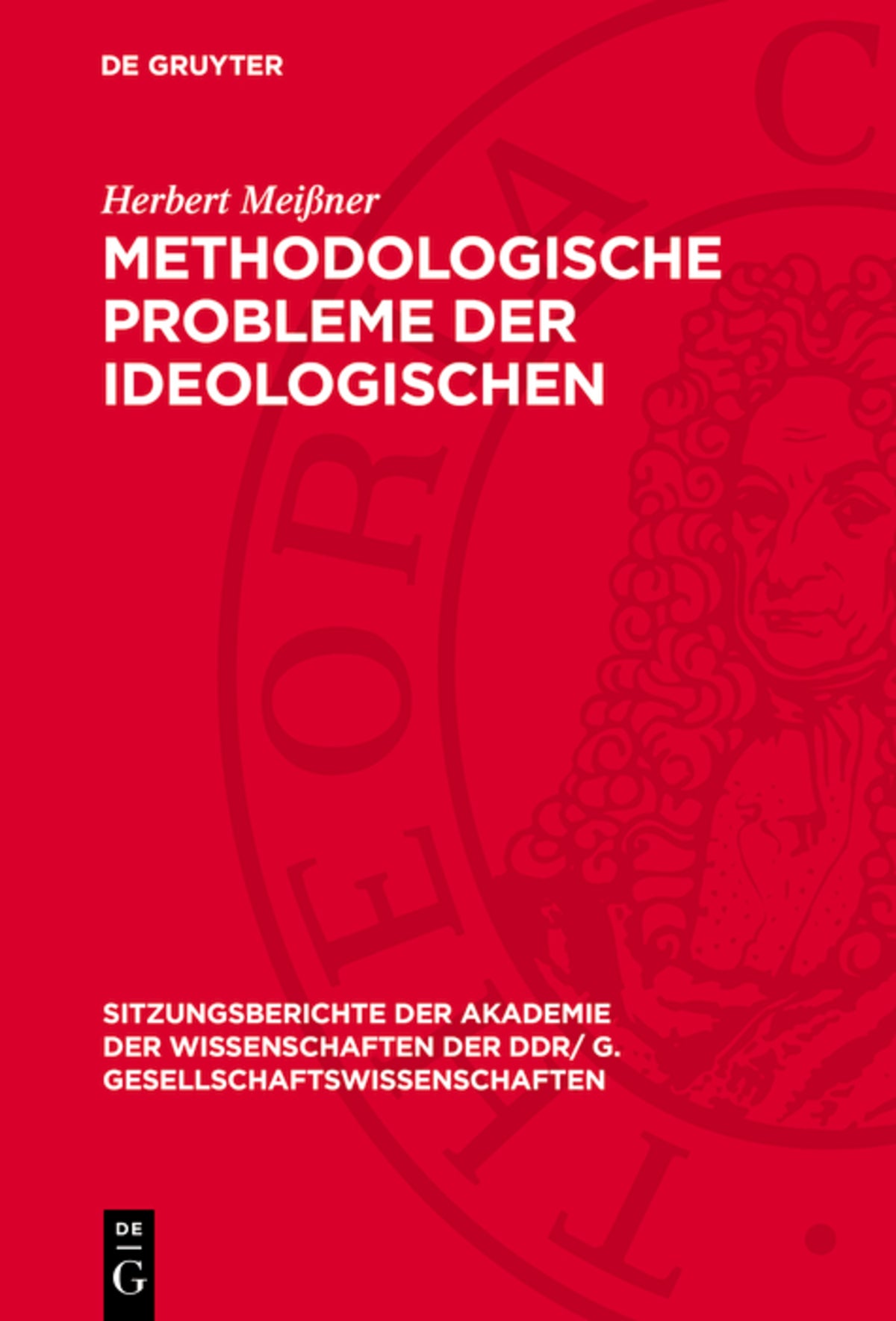 Cover image for Methodologische Probleme der ideologischen Auseinandersetzung unter dem Einfluß der friedlichen Koexistenz ISBN 9783112737149