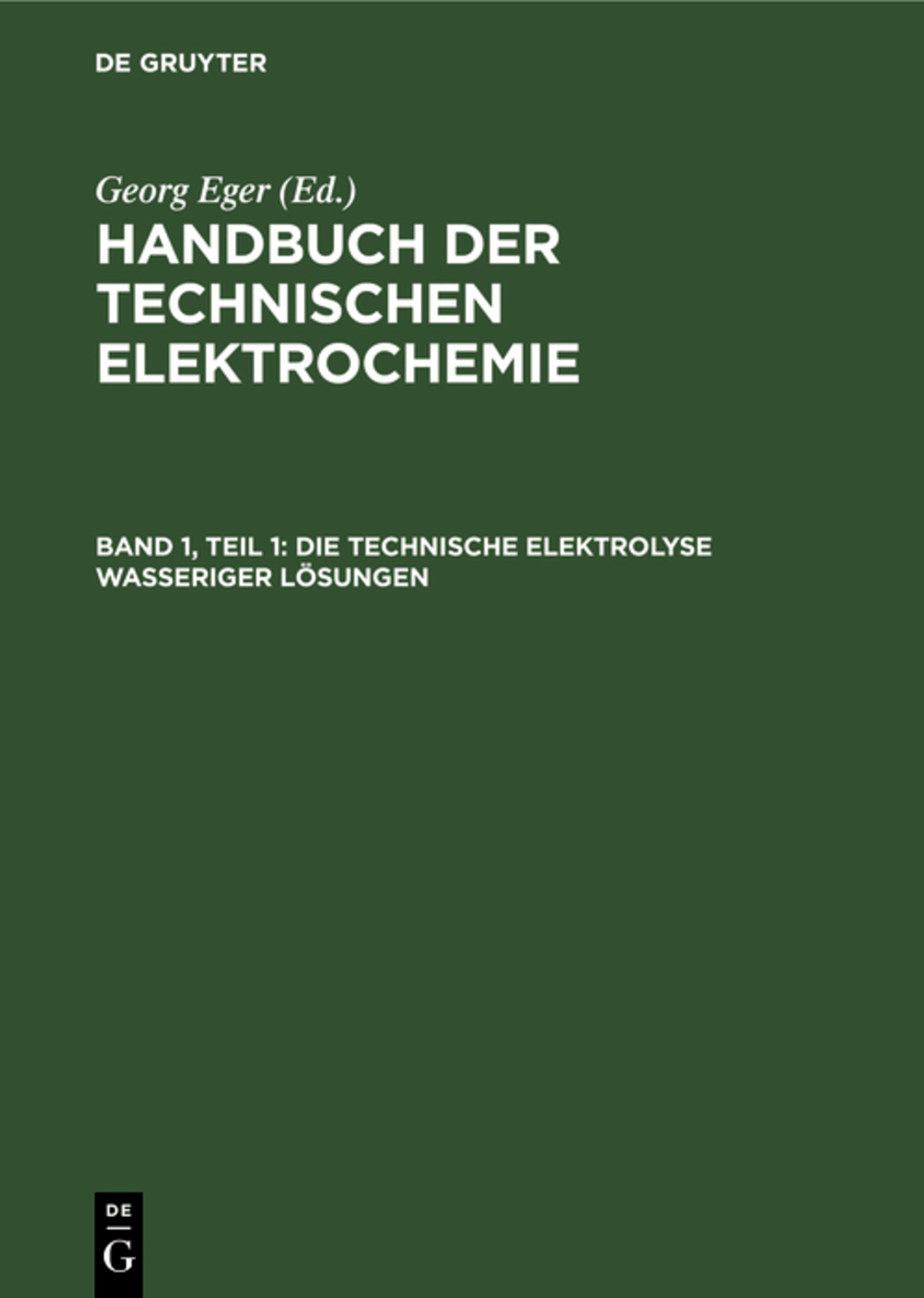 Die technische Elektrolyse wasseriger Lösungen