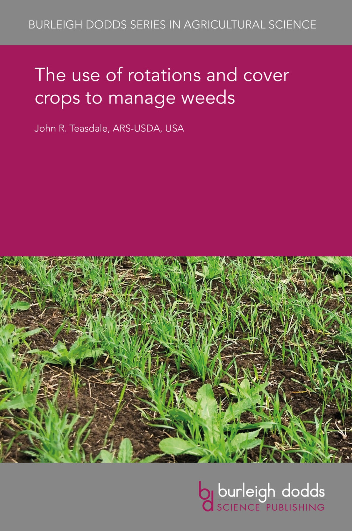 Cover image for The use of rotations and cover crops to manage weeds ISBN 9781838794330