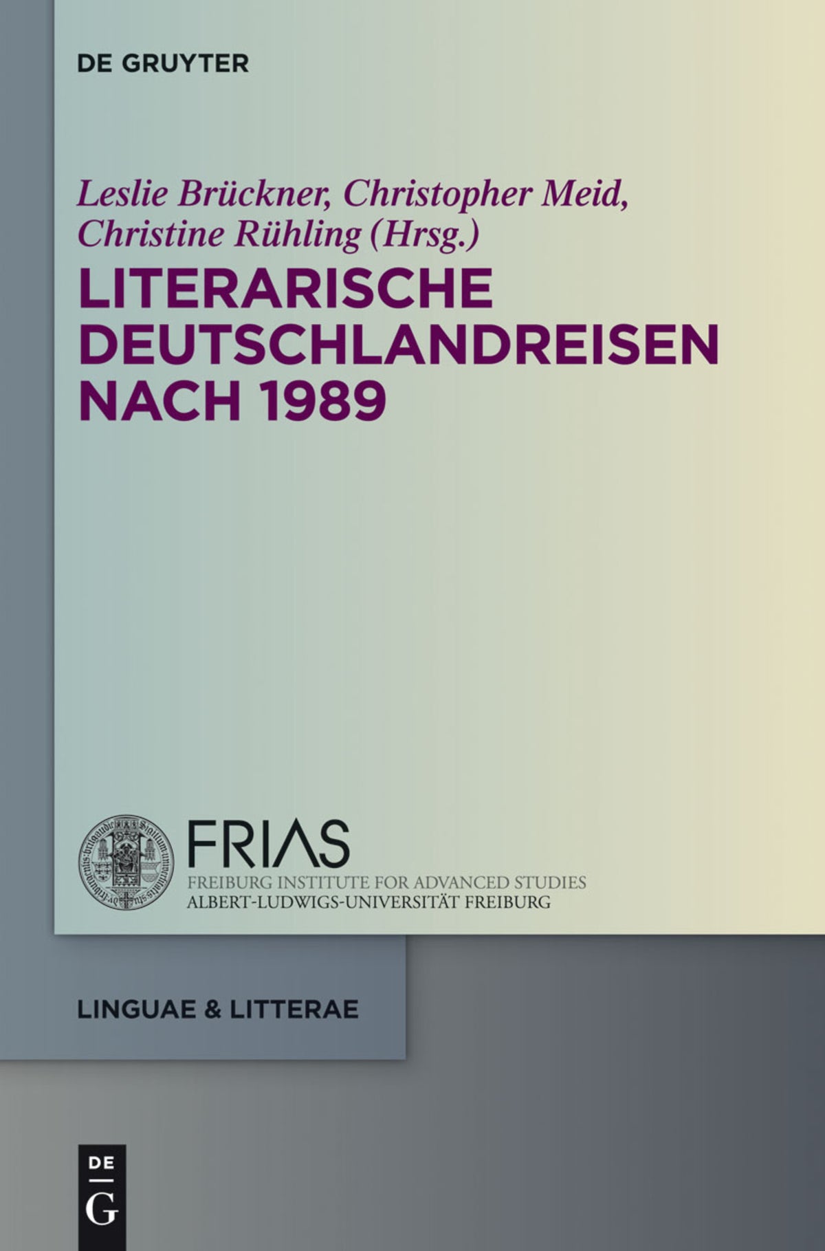 Cover image for Literarische Deutschlandreisen nach 1989 ISBN 9783110307580