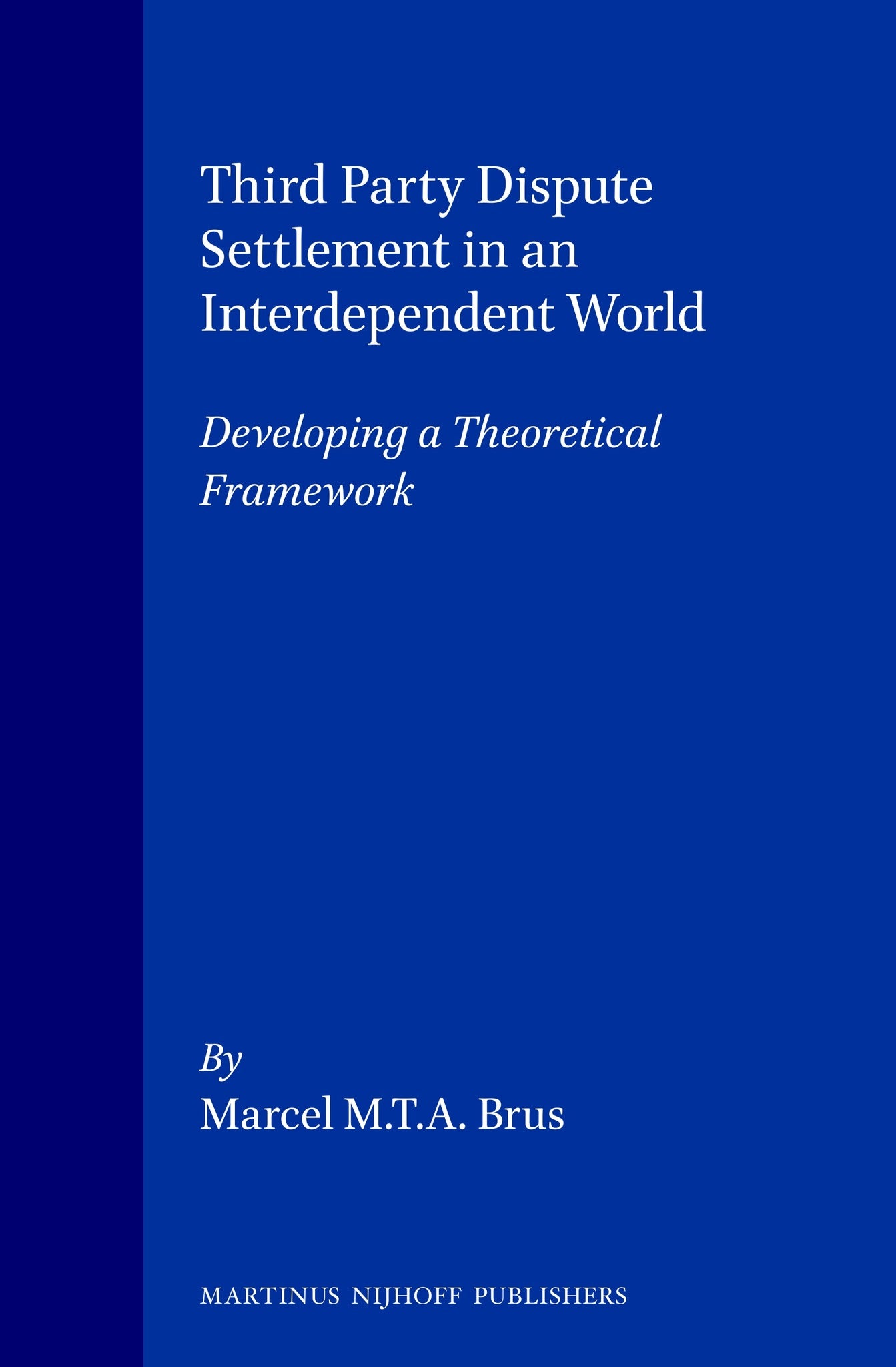 Third Party Dispute Settlement in an Interdependent World