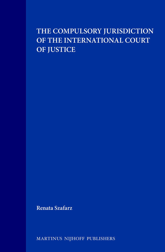 The Compulsory Jurisdiction of the International Court of Justice