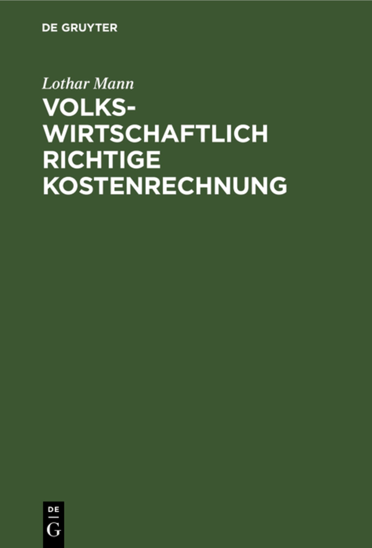 Cover image for Volkswirtschaftlich richtige Kostenrechnung ISBN 9783111129310