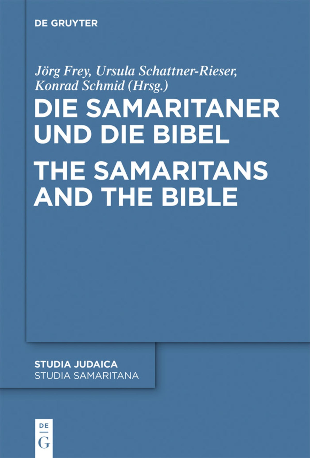 Die Samaritaner und die Bibel / The Samaritans and the Bible