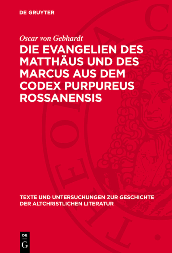 Cover image for Die Evangelien des Matthäus und des Marcus aus dem Codex Purpureus Rossanensis ISBN 9783112789063