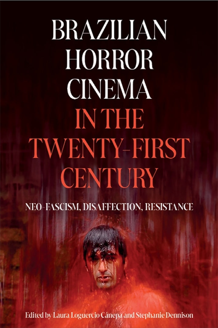 Cover image for Brazilian Horror Cinema in the Twenty-First Century ISBN 9781855664029
