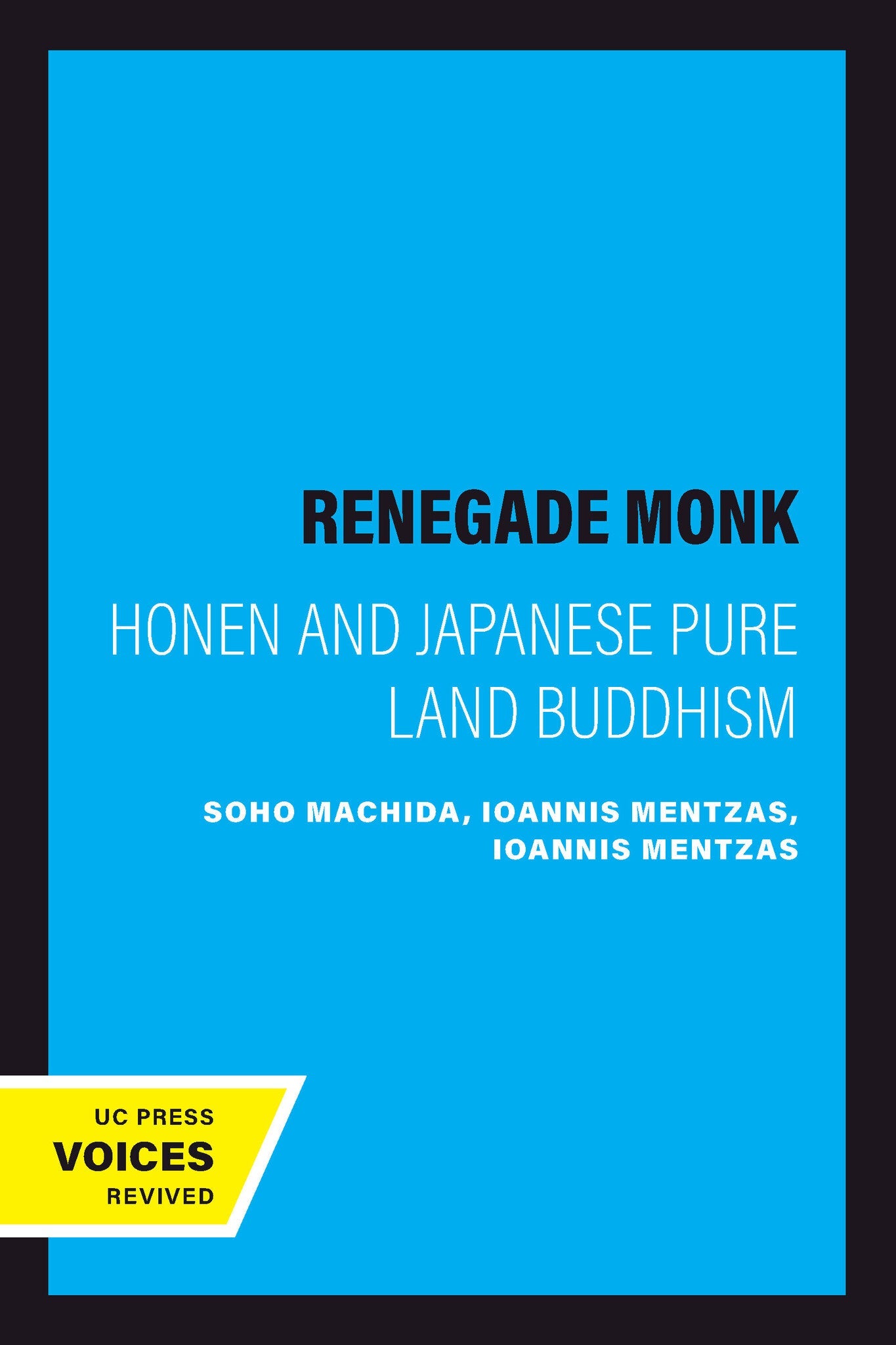 Cover image for Renegade Monk ISBN 9780520211797