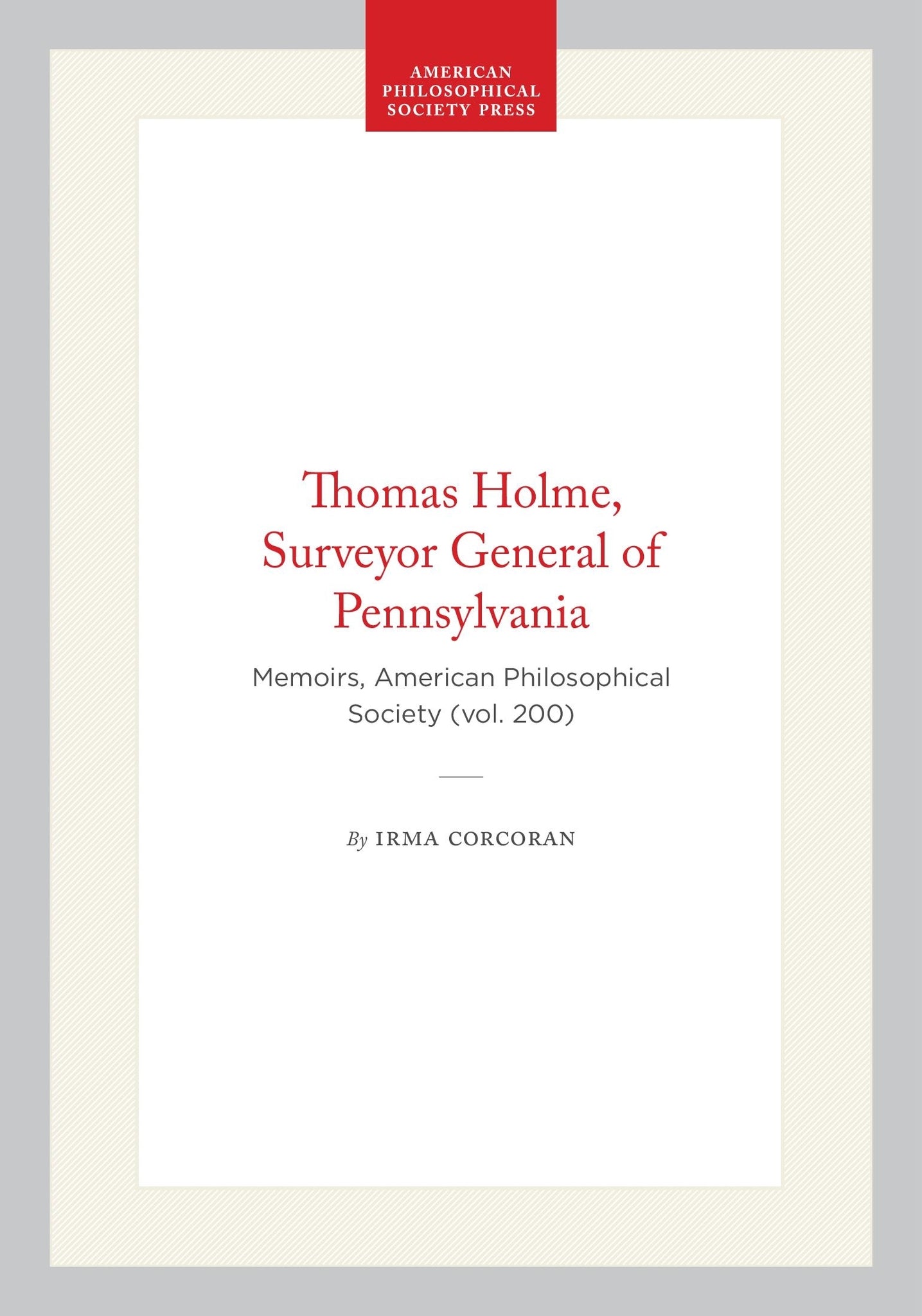 Thomas Holme, Surveyor General of Pennsylvania