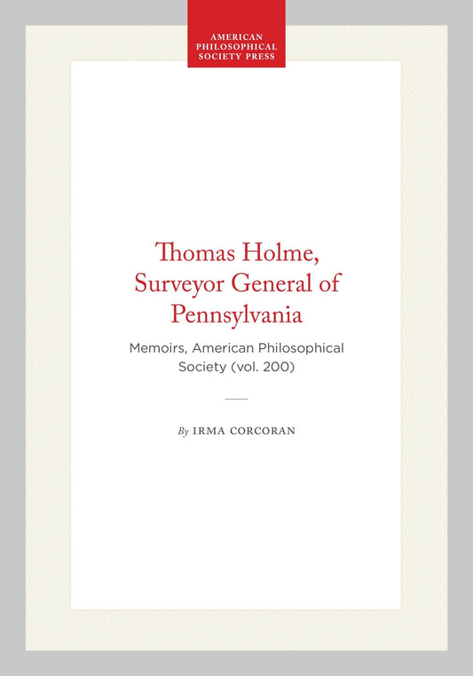 Thomas Holme, Surveyor General of Pennsylvania