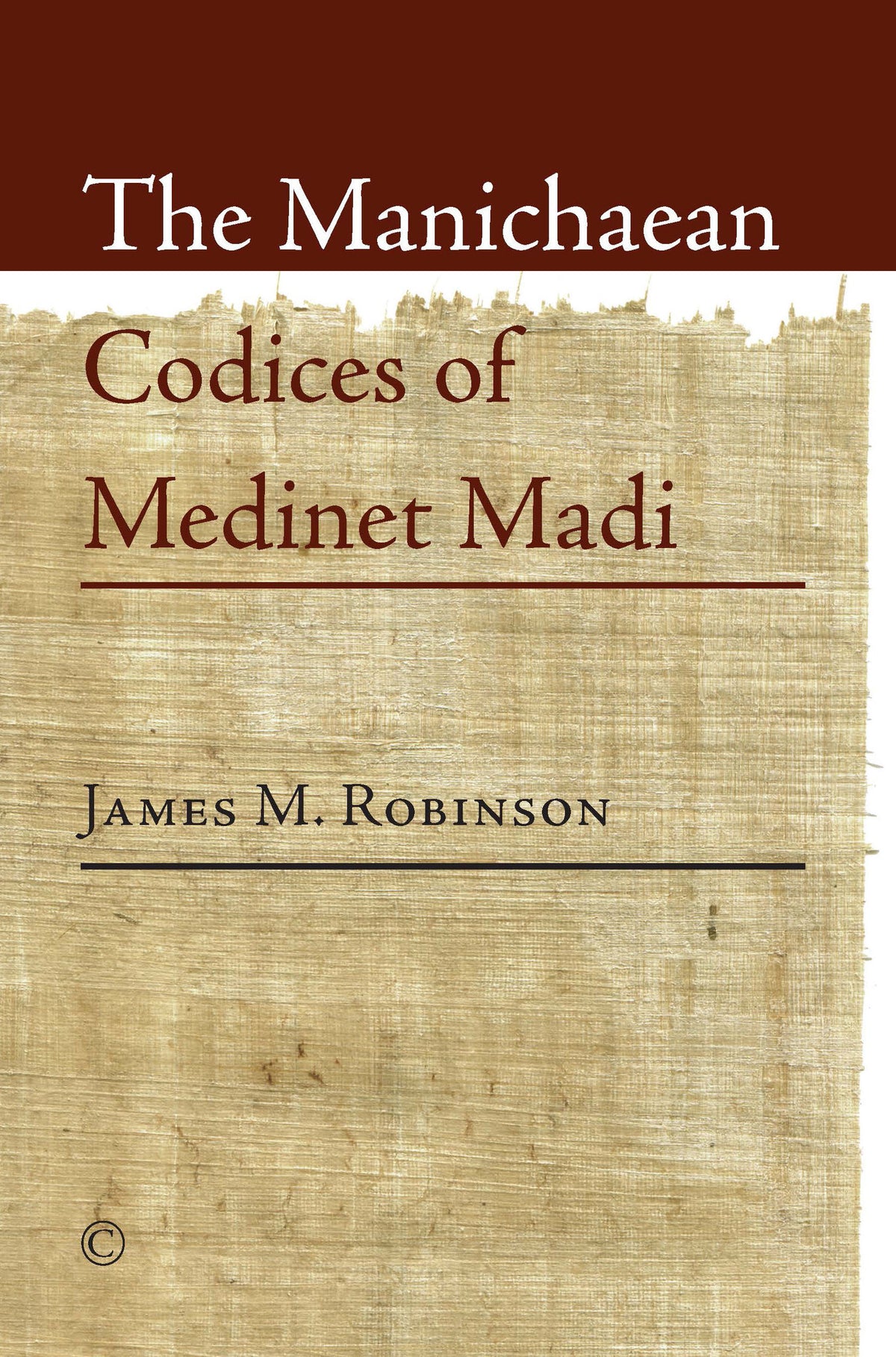 Cover image for The Manichaean Codices of Medinet Madi ISBN 9780227175040