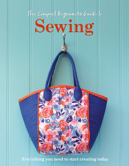 The Compact Beginner's Guide to Sewing