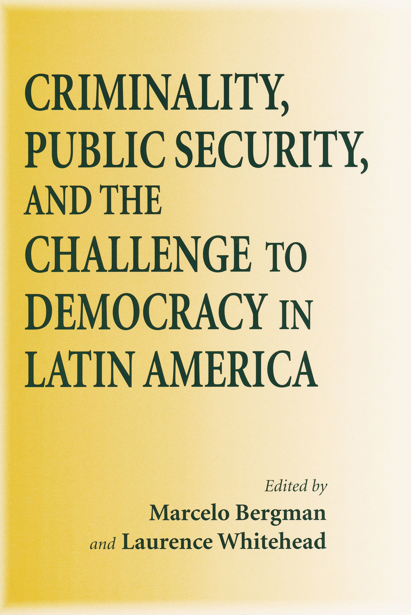 Cover image for Criminality, Public Security, and the Challenge to Democracy in Latin America ISBN 9780268022136