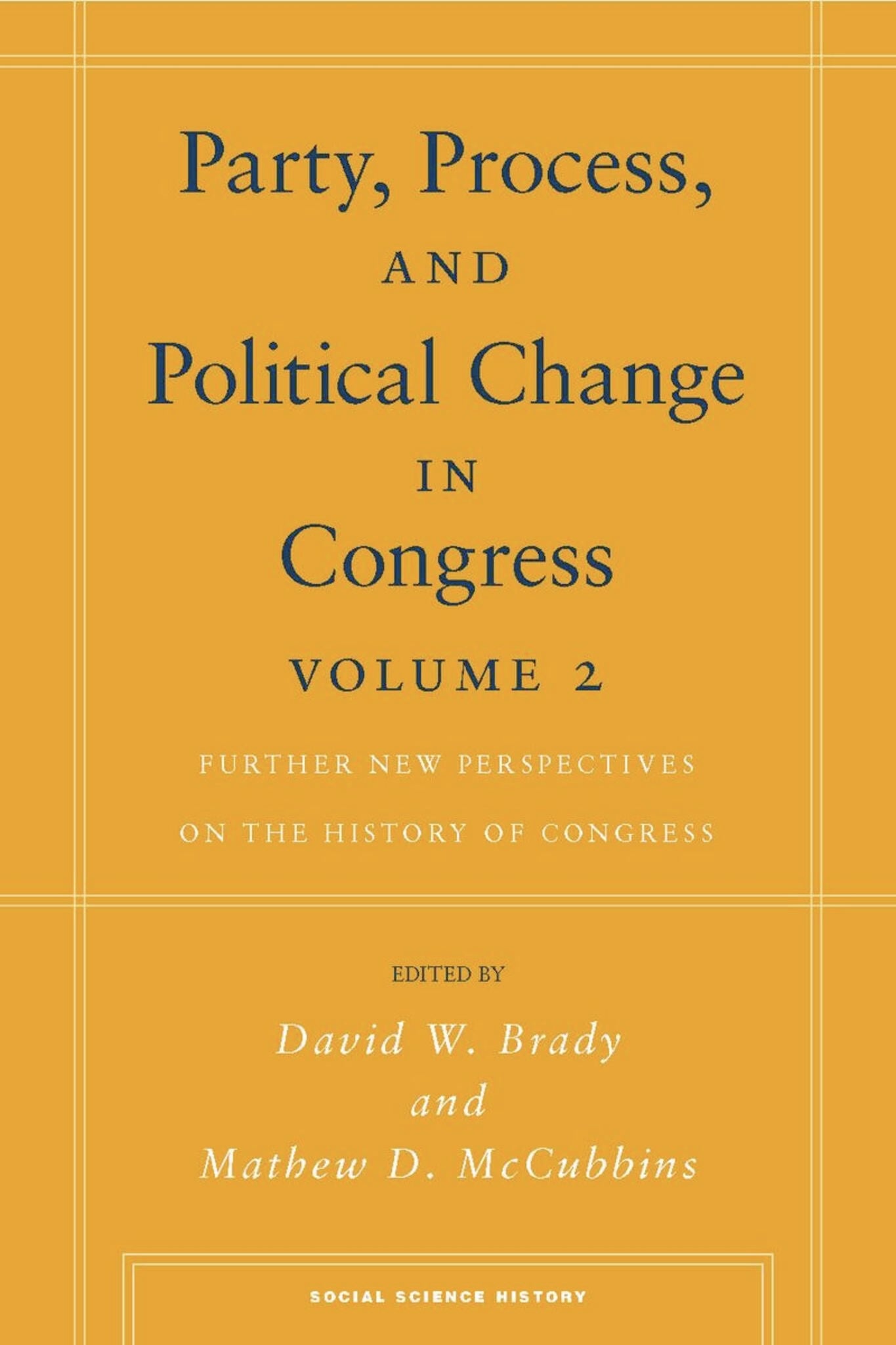 Cover image for Party, Process, and Political Change in Congress, Volume 2 ISBN 9780804755900