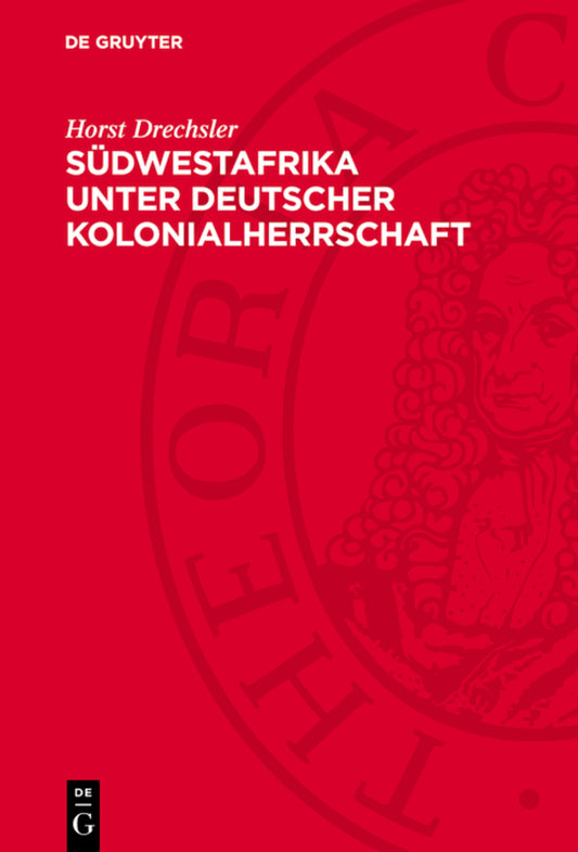 Südwestafrika unter Deutscher Kolonialherrschaft