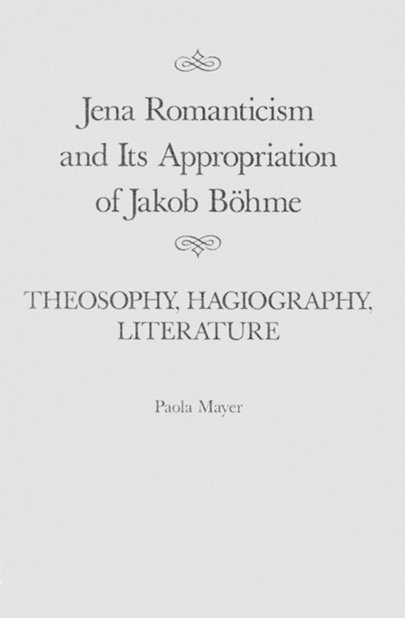 Jena Romanticism and Its Appropriation of Jakob Böhme