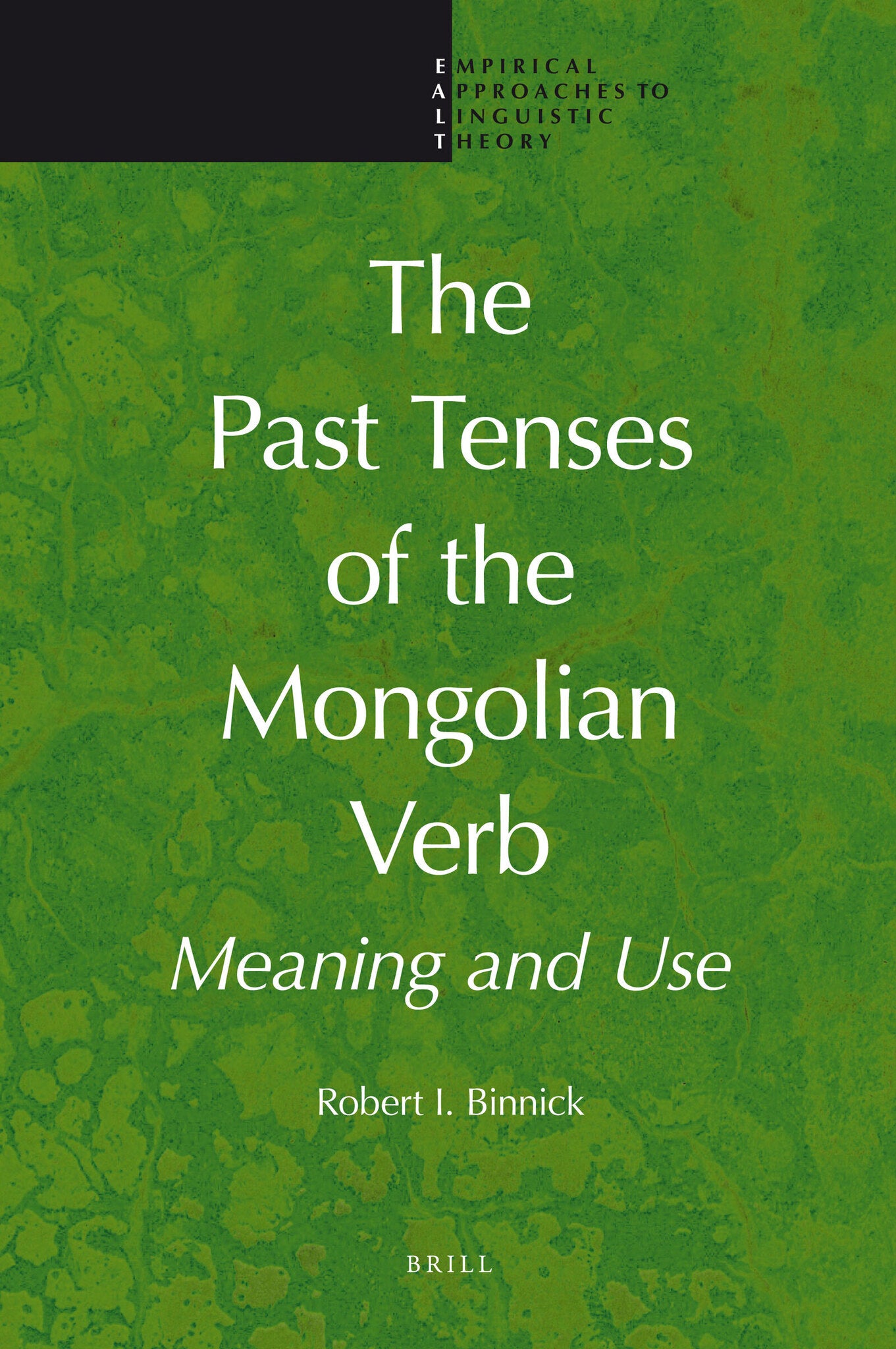 Cover image for The Past Tenses of the Mongolian Verb ISBN 9789004214293