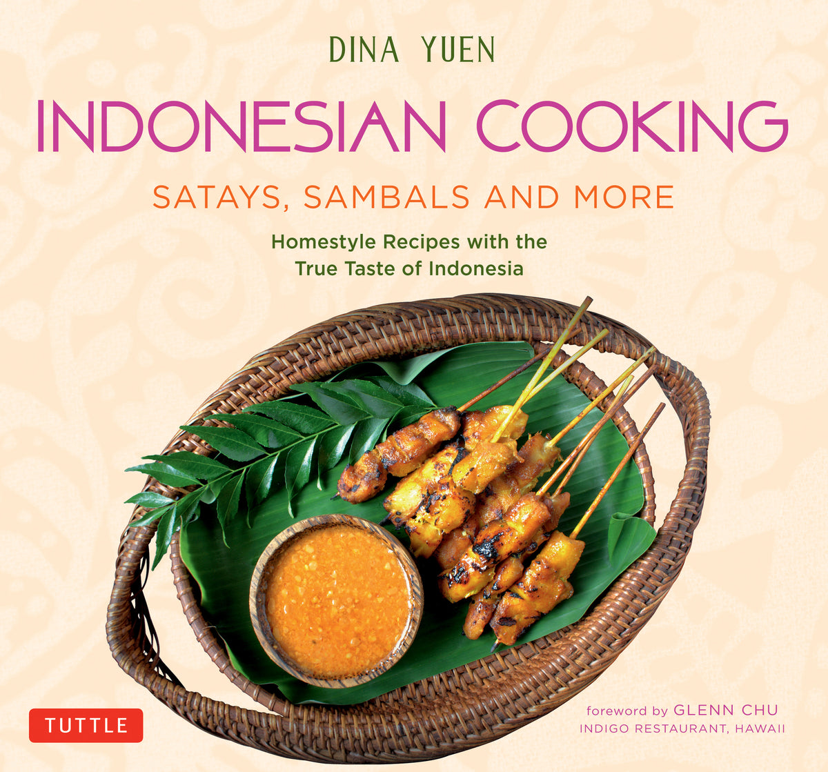 Cover image for Indonesian Cooking: Satays, Sambals and More ISBN 9780804852203