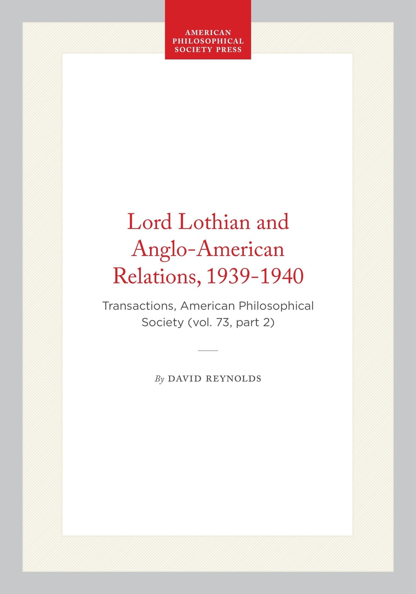 Lord Lothian and Anglo-American Relations, 1939-1940