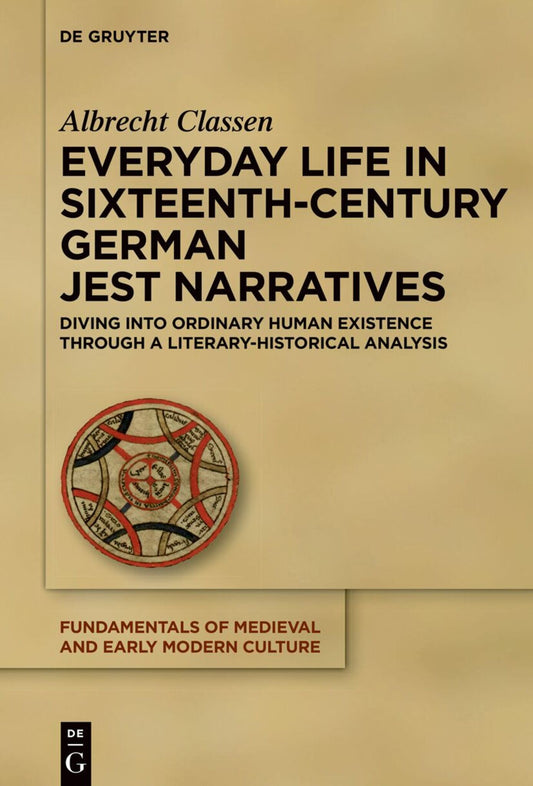 Everyday Life in Sixteenth-Century German Jest Narratives