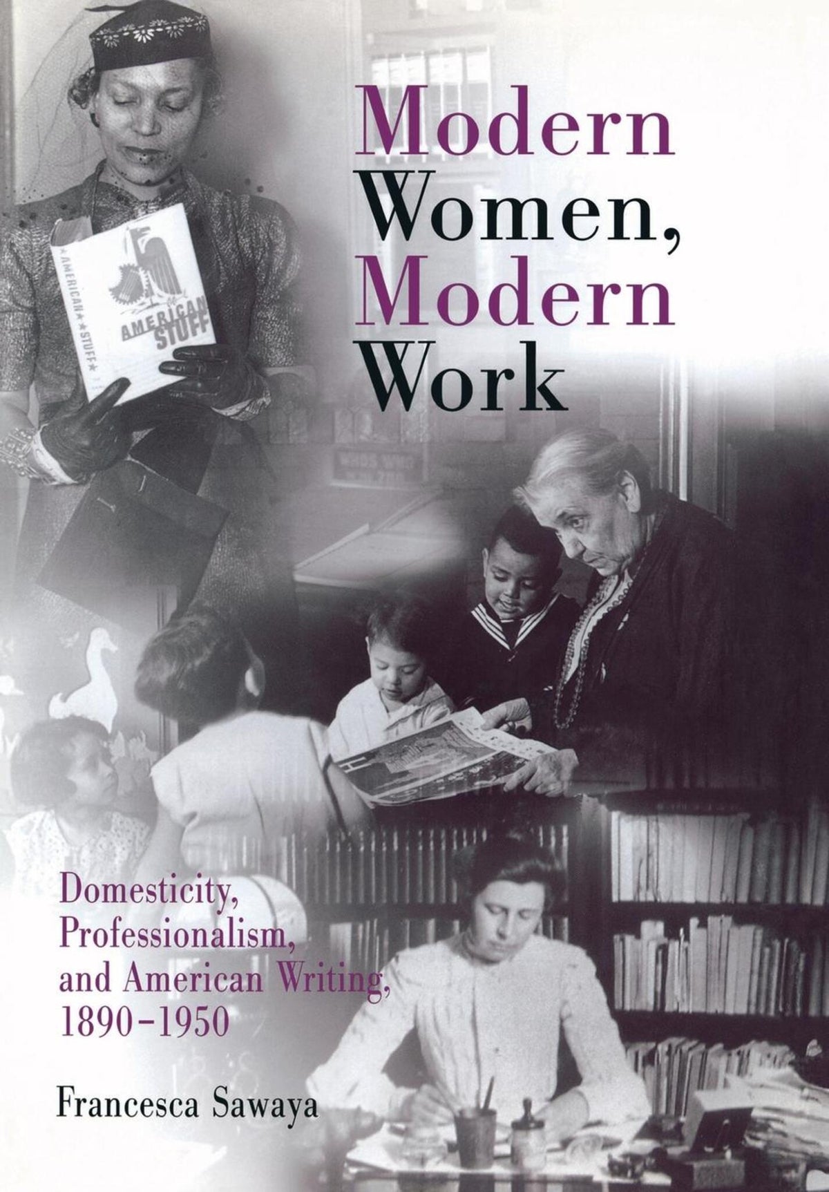Cover image for Modern Women, Modern Work ISBN 9780812237436