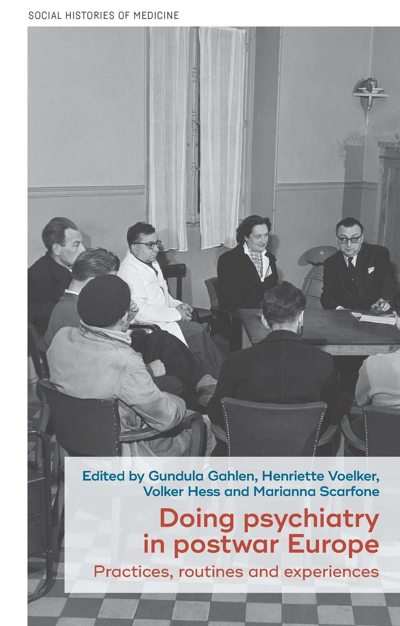Cover image for Doing psychiatry in postwar Europe ISBN 9781526173461