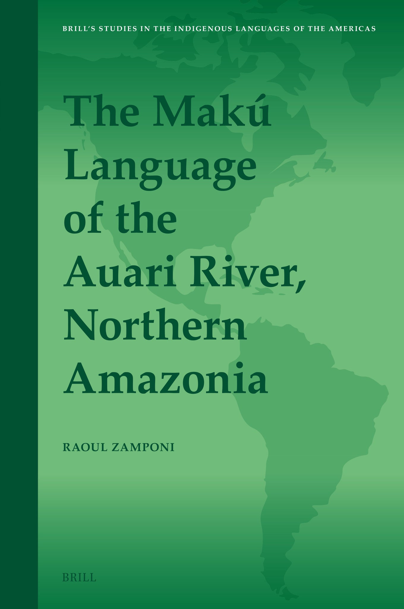 The Makú Language of the Auari River, Northern Amazonia
