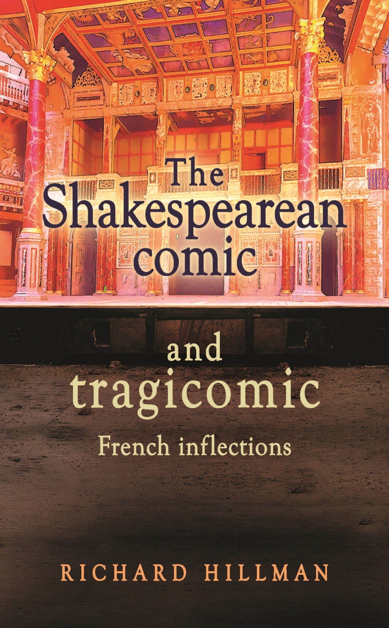 Cover image for The Shakespearean comic and tragicomic ISBN 9781526144072