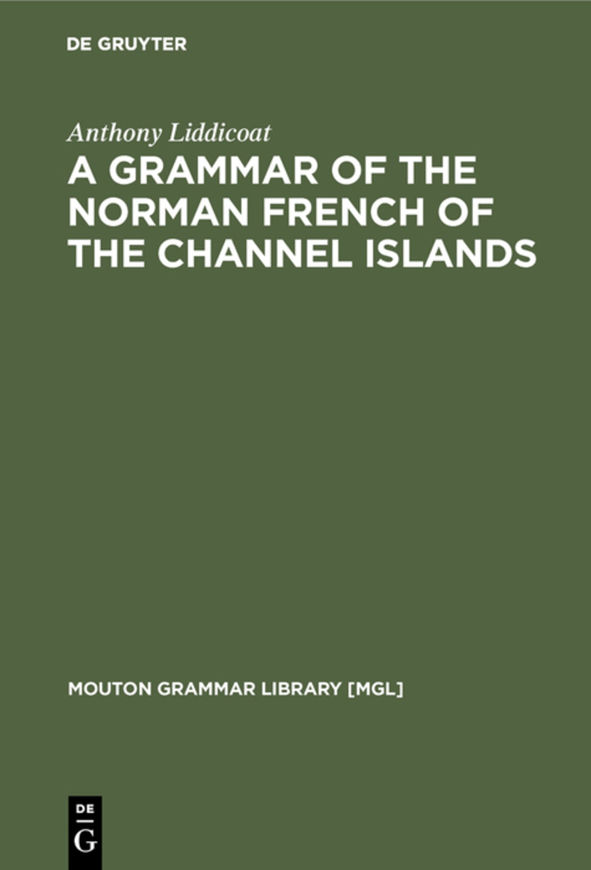 A Grammar of the Norman French of the Channel Islands