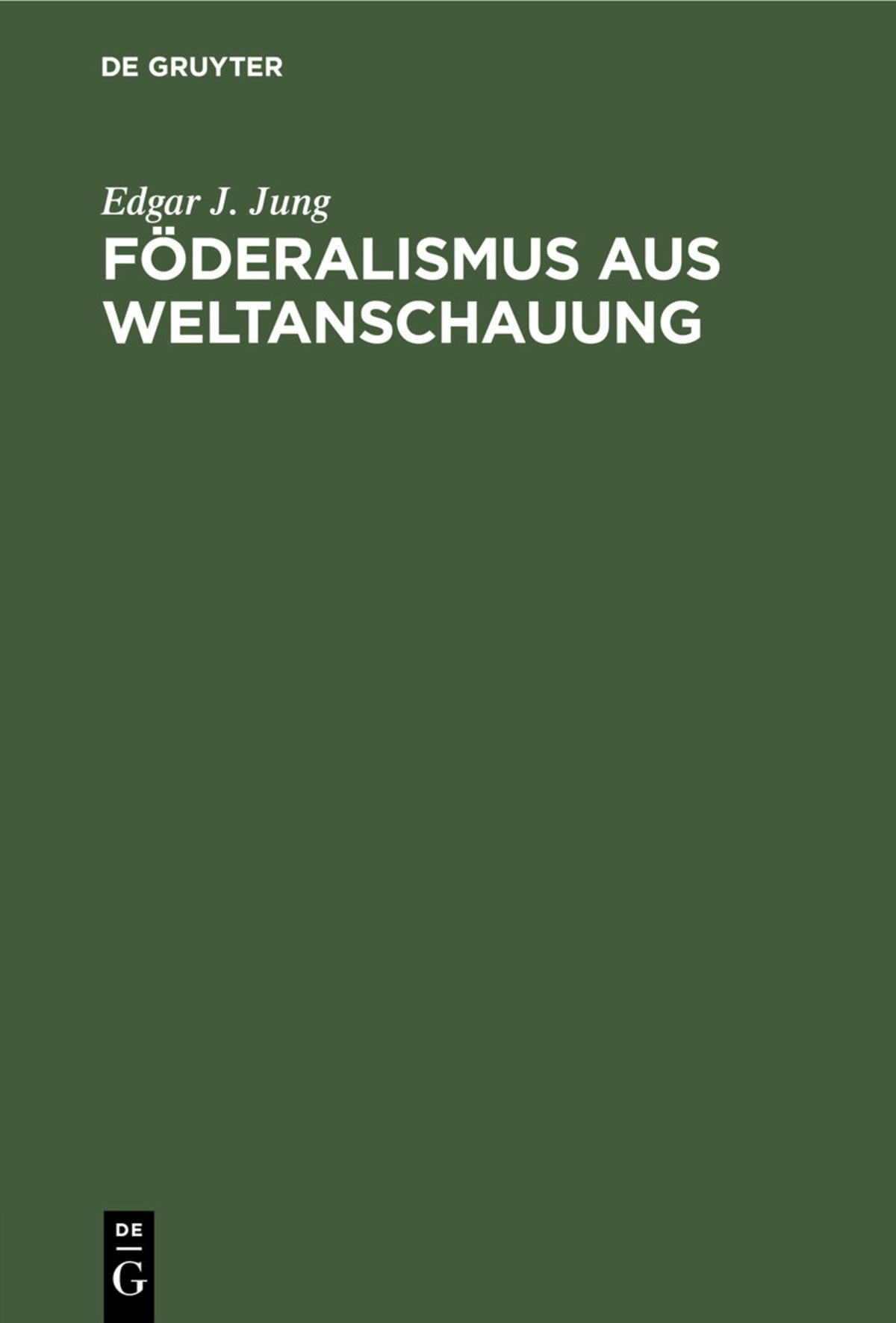 Föderalismus aus Weltanschauung