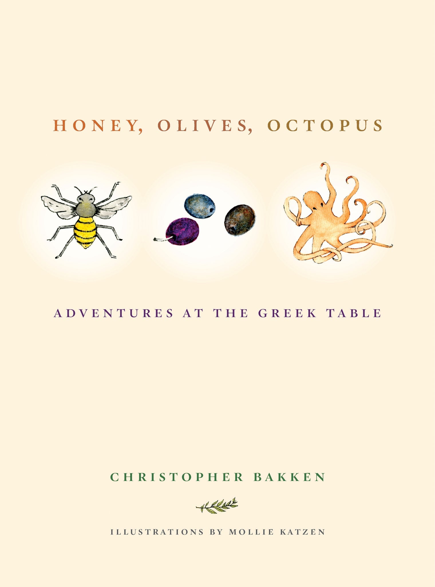 Cover image for Honey, Olives, Octopus ISBN 9780520954465