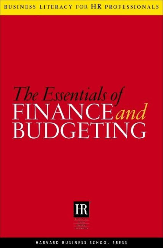 The Essentials Of Finance And Budgeting