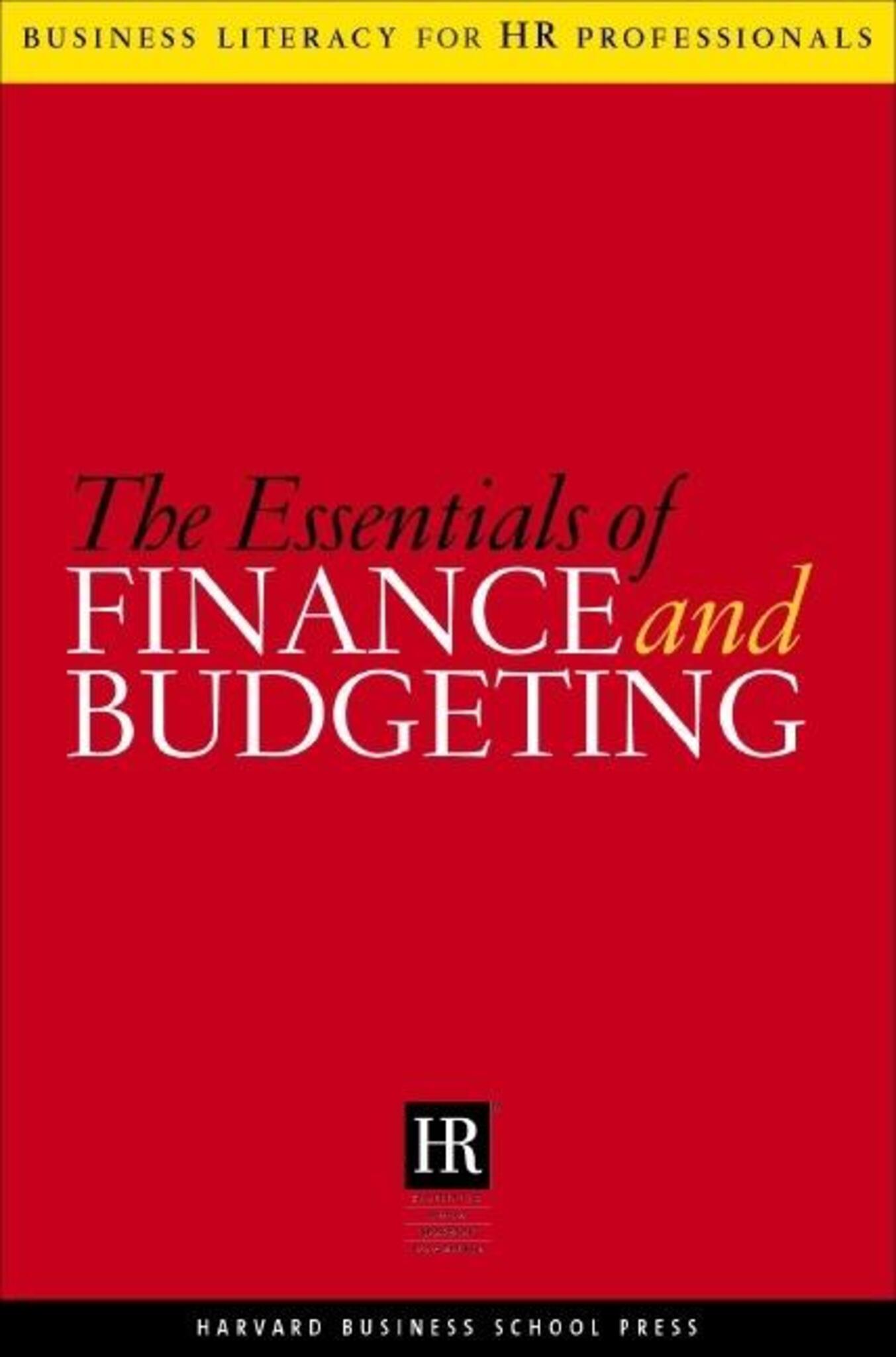 The Essentials Of Finance And Budgeting