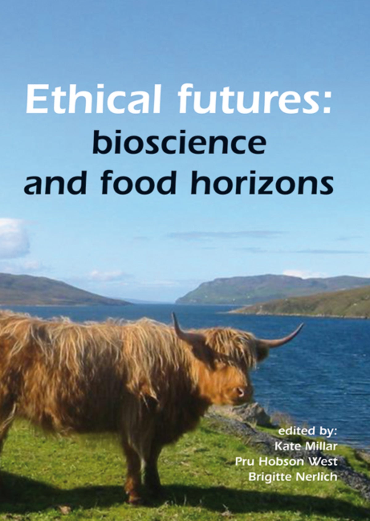 Cover image for Ethical futures: bioscience and food horizons ISBN 9789086861156
