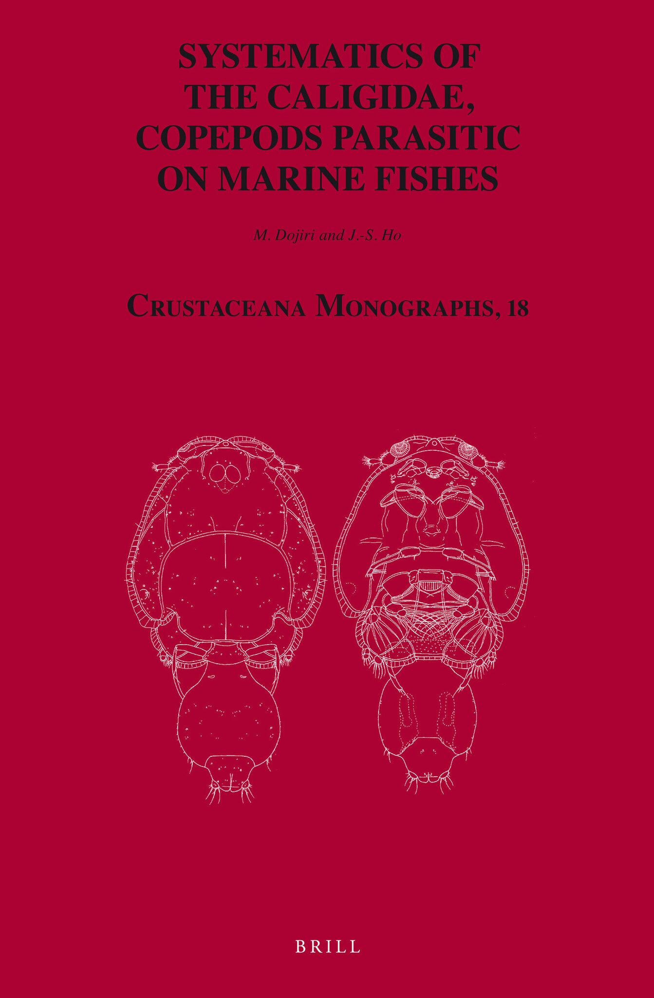 Cover image for Systematics of the Caligidae, Copepods Parasitic on Marine Fishes ISBN 9789004204249