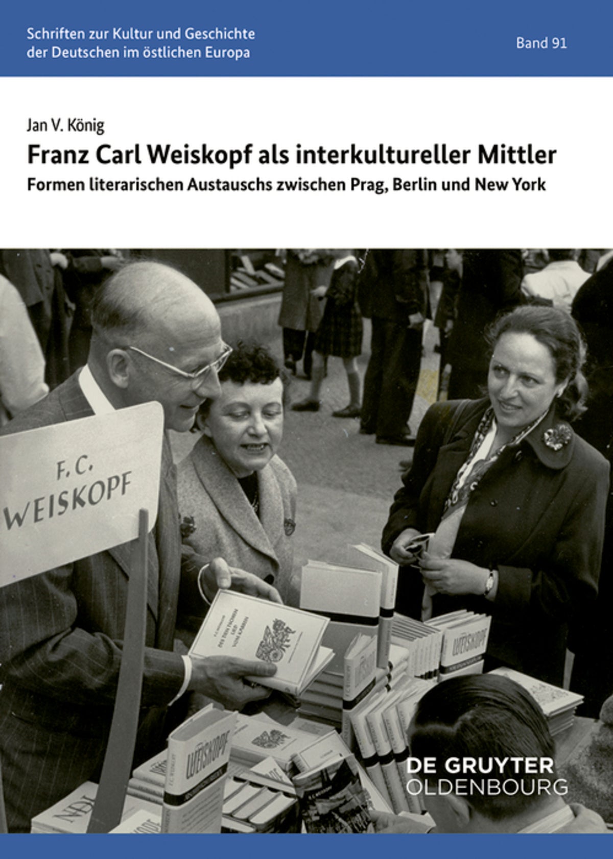 Cover image for Franz Carl Weiskopf als interkultureller Mittler ISBN 9783111677569