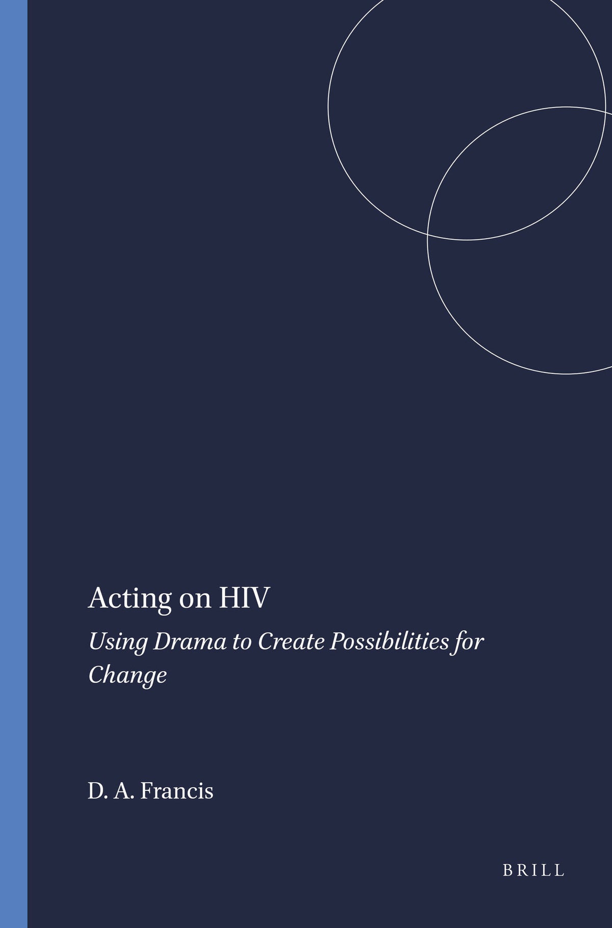 Cover image for Acting on HIV ISBN 9789460915932