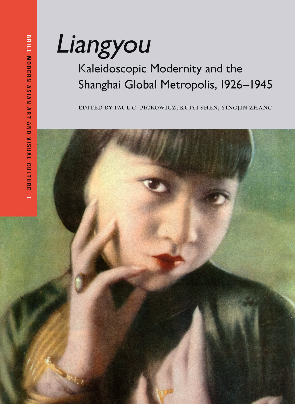 Cover image for Liangyou, Kaleidoscopic Modernity and the Shanghai Global Metropolis, 1926-1945 ISBN 9789004733367