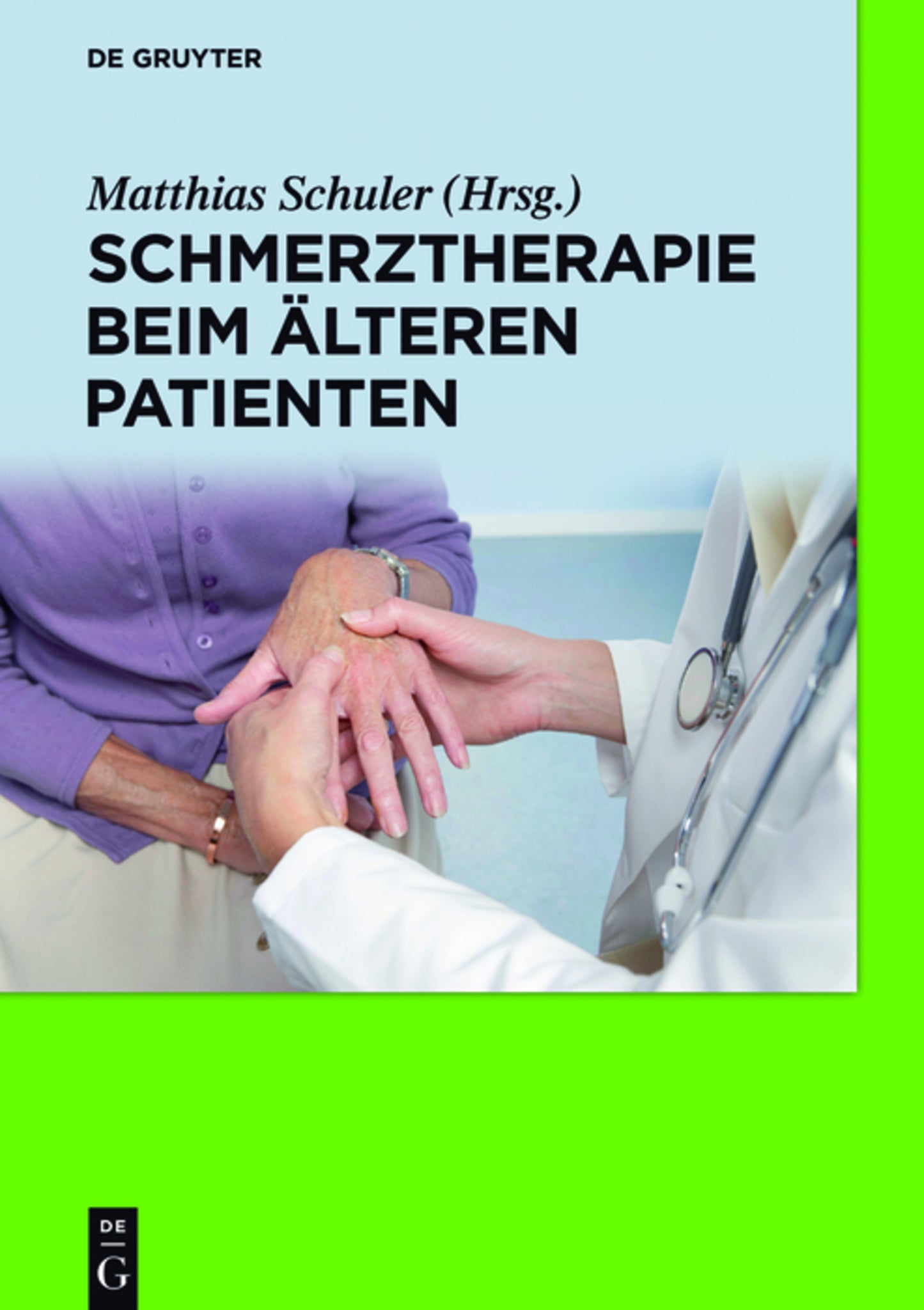 Cover image for Schmerztherapie beim älteren Patienten ISBN 9783110403671